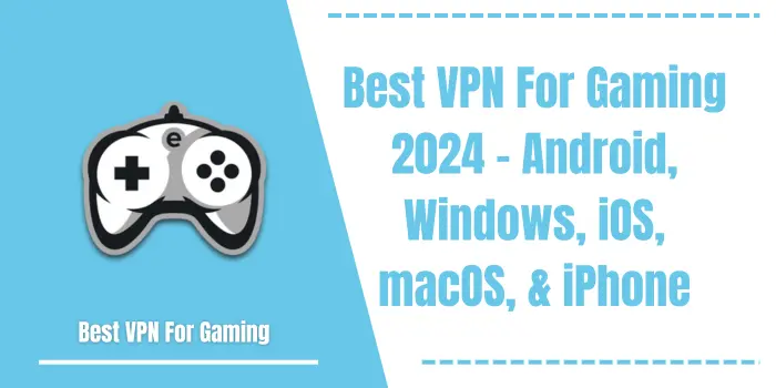 Best VPN For Gaming
