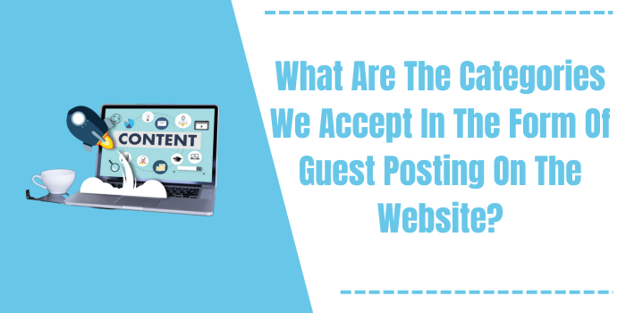 Categories For Guest Posting