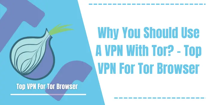 VPN For Tor Browser