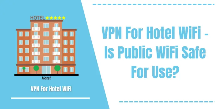 VPN For Hotel