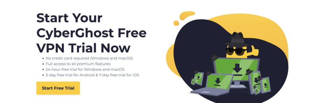 Get CyberGhost Free VPN Trial